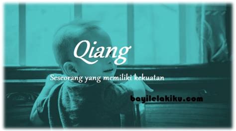 Tips untuk memilih nama terbaik untuk bayi bayi anda. Gabungan Nama Anak Lelaki Dan Maknanya: Qiang ...