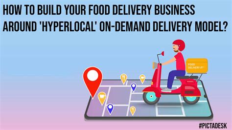 How To Build Your Food Delivery Business Around Hyperlocal On Demand