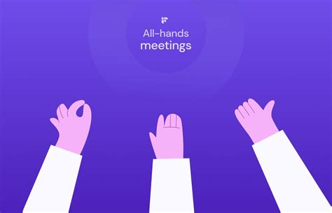 The Ultimate Guide To All Hands Meetings