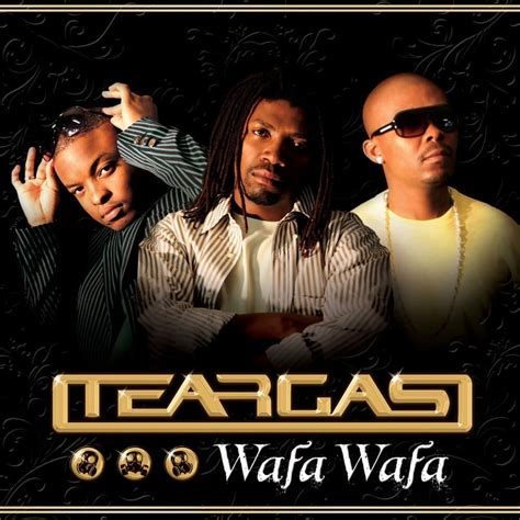 Teargas Wafa Wafa Lyrics And Tracklist Genius