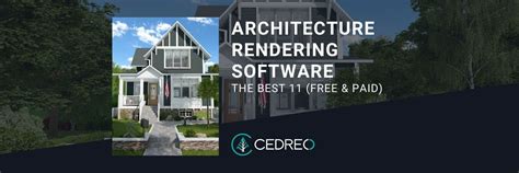 11 Best Architectural Rendering Software Free And Paid Cedreo