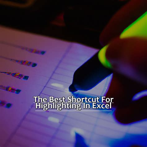 The Best Shortcut For Highlighting In Excel Manycoders