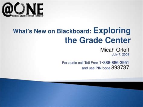 Ppt Whats New On Blackboard Exploring The Grade Center Powerpoint