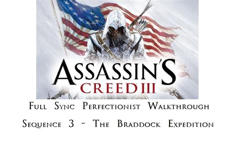 Assassin S Creed Sequence The Braddock Expedition Walkthrough My XXX