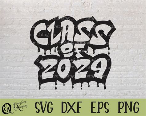 Graffiti Class Of 2029 Svg Graduation Svg Senior Class Svg Back To