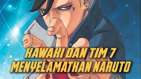 BORUTO CHAPTER 39 - KAWAKI DAN TIM 7 MENYELAMATKAN NARUTO ...