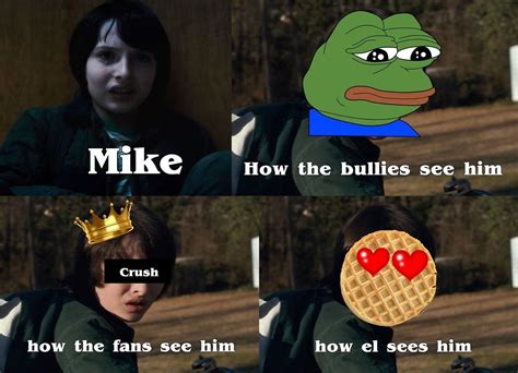 Hey, will what are u doing? poor MIke | Stranger Things | Know Your Meme