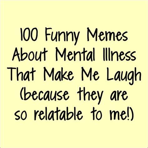 15 Funny Memes For Mental Health Factory Memes