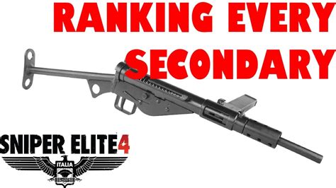 Ranking Every Secondary In Sniper Elite 4 Youtube