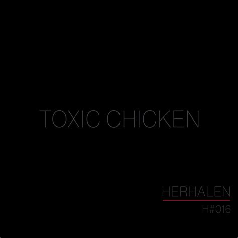 One Way Flight H016 Toxic Chicken Herhalen
