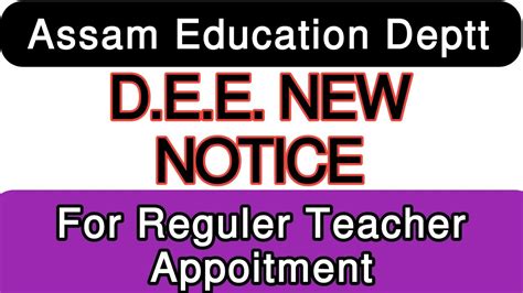 Dee New Notice For Reguler Teacher Appoitment Assam Adre Tet Assam