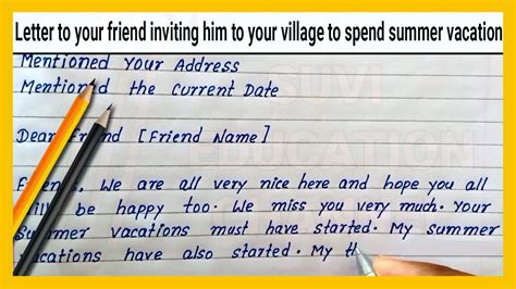 Write a letter to your friend inviting him to your village to spend