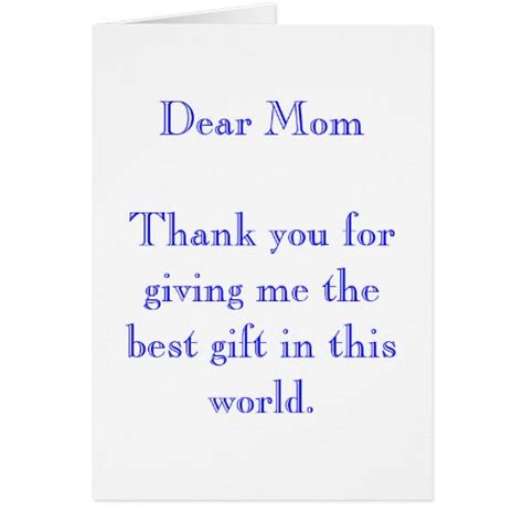 Dear Mom Thank You For Giving Me The Best T Greeting Card Zazzle