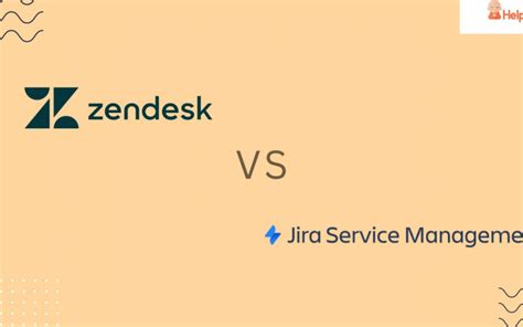 Zendesk Vs Jira Comparison Which One Is The Best For You Helplama