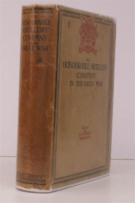 The Honourable Artillery Company In The Great War With An Introduction
