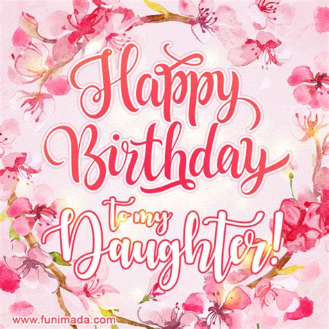 Happy Birthday To My Daughter Animated  With Flowers — Download On
