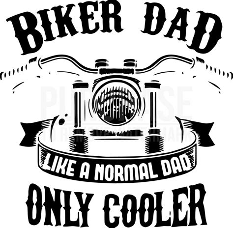 Biker Dad Like A Normal Dad Only Cooler Svg Fathers Day Svg