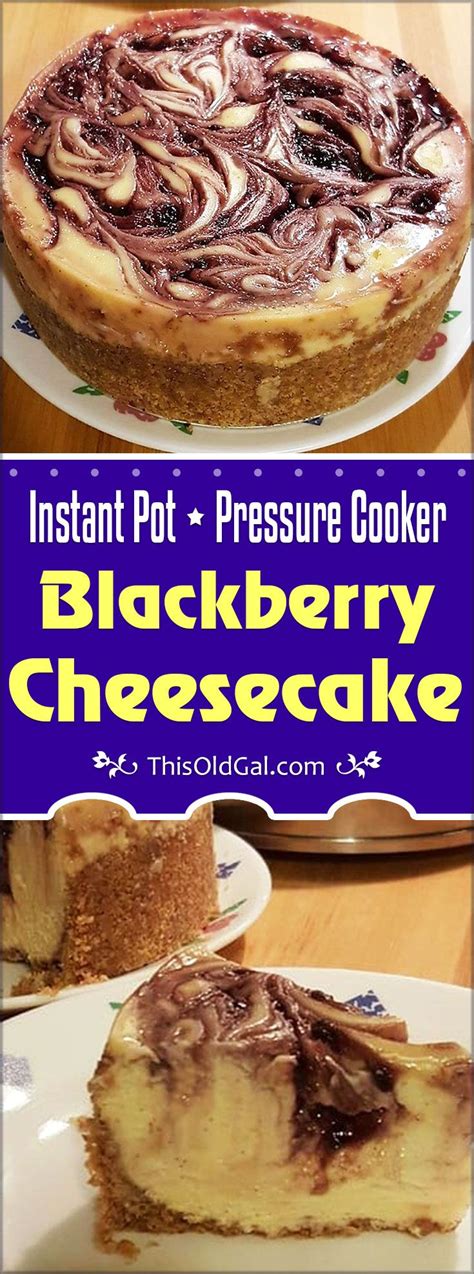 pressure cooker blackberry cheesecake is a rich and dense new york style cheesecake… instant