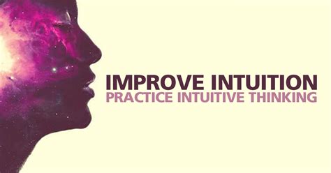 How To Improve Intuition And Practice Intuitive Thinking