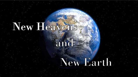 New Heavens And Earth