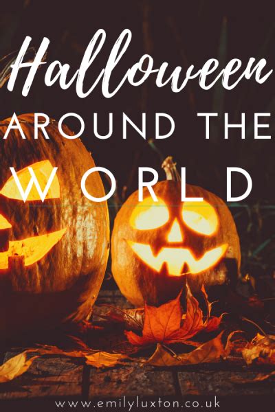 Halloween Around The World How 12 Countries Celebrate