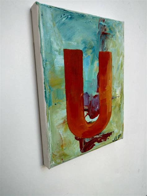 The Letter U An Original Acrylic Painting On Canvas By Jlf Etsy