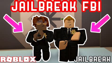 Jailbreak Fbi Agents Take Over Roblox Jailbreak Roleplay Youtube