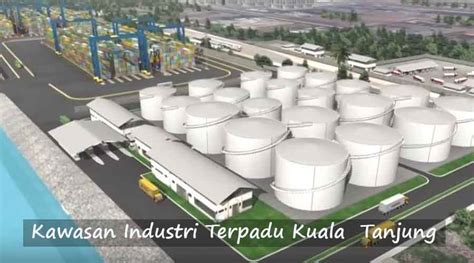 Maybe you would like to learn more about one of these? kawasan industri terpadu kuala tanjung - KARGOKU.ID