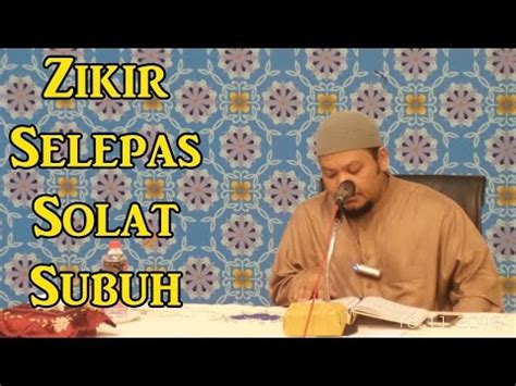 Subuh adalah salah satu waktu allah ta'ala memerintahkan umat islam untuk mengerjakan sholat kala itu. 16.11.15 Zikir Sebelum Solat Subuh-Ustaz Zulkifli Ahmad ...