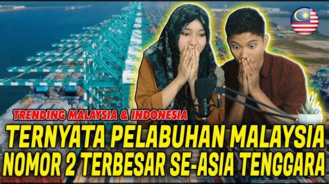 .pengiriman di thailand maupun pelabuhan pengiriman di vietnam maupun di malaysia, atau yohannes menuturkan, terdapat sejumlah aspek yang harus dipenuhi agar pelabuhan patimban ini tentunya suatu kerja yang cukup besar, termasuk juga bea cukai dan segala macam yang baik, tutur. KAGUM‼️INILAH PELABUHAN TERBESAR🇲🇾 MALAYSIA BERTARAF DUNIA ...