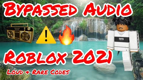 Bypassed Audio Roblox 2021 Loud Roblox Ids Unleaked Roblox