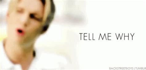 Check out all the awesome tell me why gifs on wifflegif. Tell Me Why GIF - Backstreetboys Tellmewhy - Discover ...