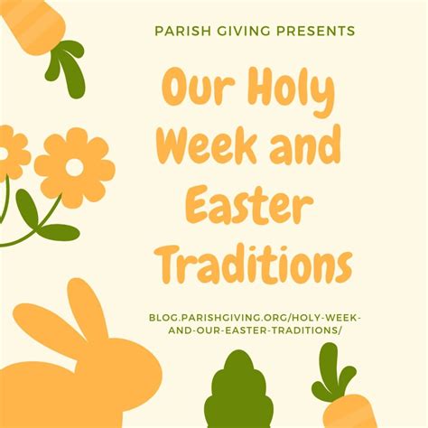 Holy Week And Our Easter Traditions Parish Giving Blog