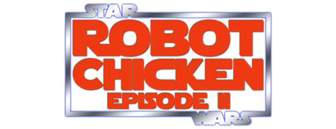 Robot Chicken Star Wars Episode Ii Movie Fanart Fanarttv