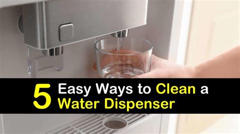 5 Easy Ways To Clean A Water Dispenser