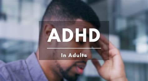 Understanding Symptoms And Risks Of Untreated Adhd In Adults