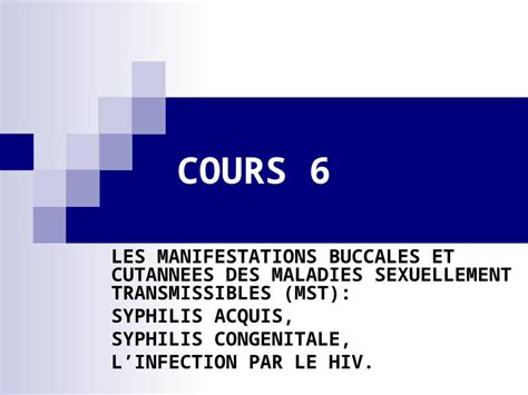 Ppt Cours 6 Les Manifestations Buccales Et Cutannees Des Maladies