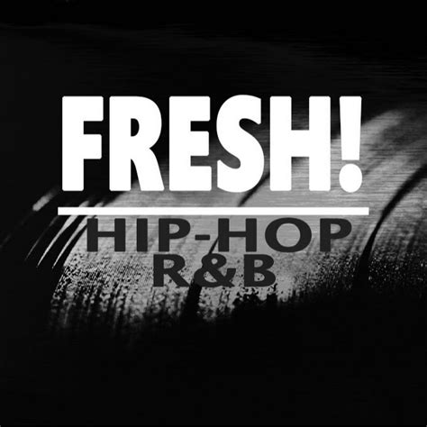 Fresh Hip Hop And Randb Youtube