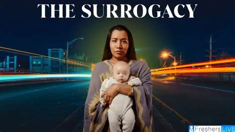 the surrogacy netflix ending explained the plot cast and review comprehensive english