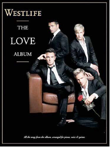 Westlife The Love Album Pvg By Westlife Artist Paperback Book The Fast 9781846098970 Ebay