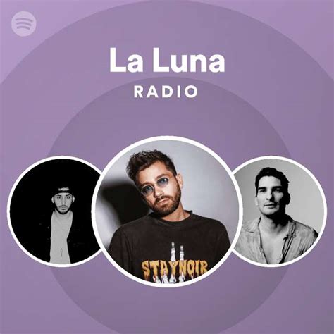 La Luna Radio Playlist By Spotify Spotify