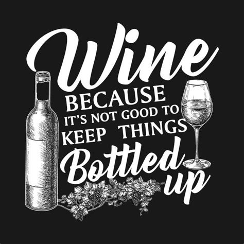 Pin By Tamara May On Wine Labels Wine Quotes Sayings Wine