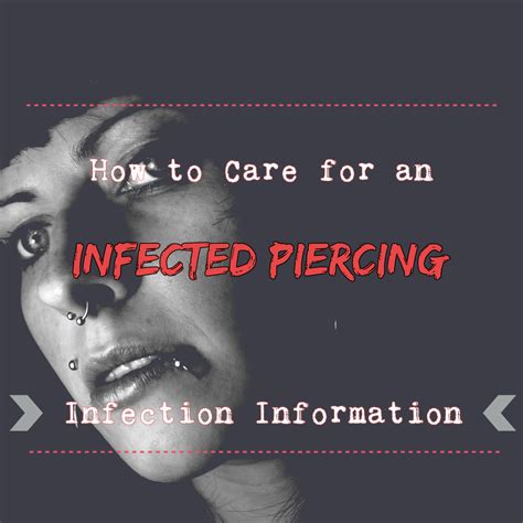 Anyone Who Has Any Piercings At All Needs To Know The Basic Facts About Infection Learn All You