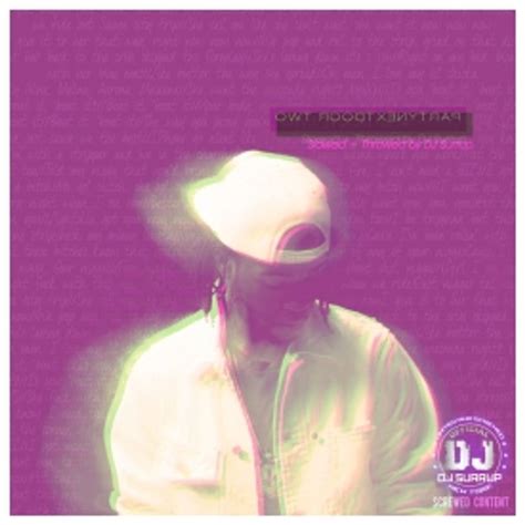 Partynextdoor Two Slowed Throwed By Djsurrup By Partynextdoor