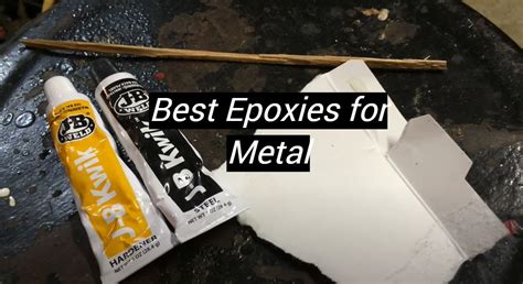Top 5 Best Epoxies For Metal January 2024 Review Metalprofy