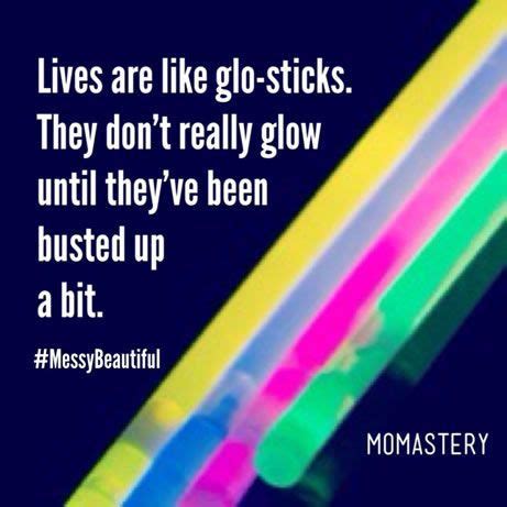 Q is for quotes » glowstick quote. Pintrest Glow Stick Quotes. QuotesGram