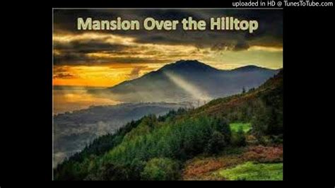 Mansion Over The Hilltop Special Mix Youtube