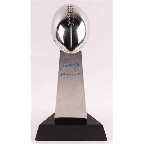 Eli Manning Signed High End Replica Full Size Super Bowl Xlvi Lombardi