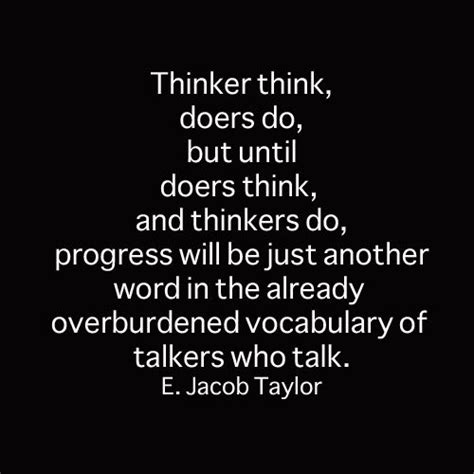 Thinkers Doers And Talkers Wise Words Great Quotes