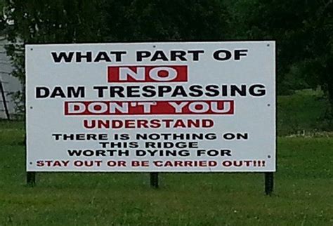 25 Brutally Honest No Trespassing Signs No Trespassing Signs Funny